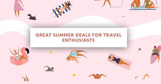 Great Summer Deals for Travel Enthusiasts
